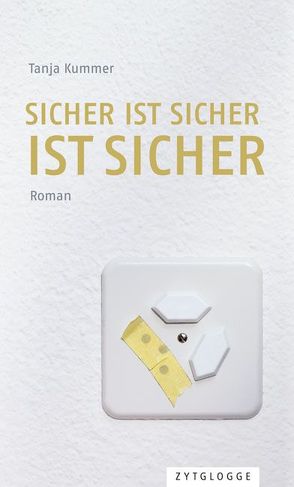 Sicher ist sicher ist sicher von Kummer,  Tanja