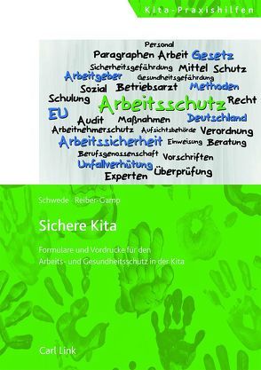 Sicher Kita-Arbeits- und Gesundheitsschutz in der Kita von Schwede,  Joachim, Ute,  Reiber-Gamp