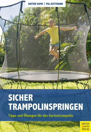 Sicher Trampolinspringen von Hayn,  Dieter, Zottmann,  Pia