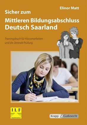 Sicher zum Mittleren Bildungsabschluss Deutsch Saarland – Trainingsbuch von Matt,  Elinor