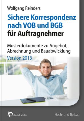 Sichere Korrespondenz nach VOB und BGB für Auftragnehmer von Reinders,  Wolfgang