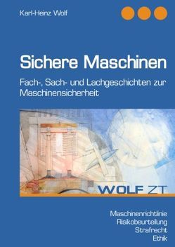 Sichere Maschinen von Wolf,  Karl-Heinz