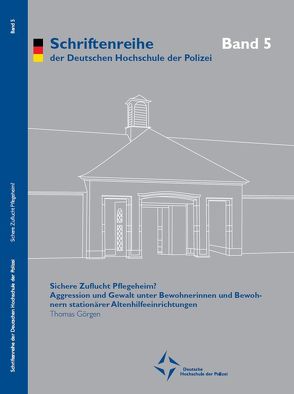 Sichere Zuflucht Pflegeheim? von Goergen,  Thomas