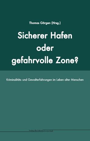 Sicherer Hafen oder gefahrvolle Zone? von Goergen,  Thomas