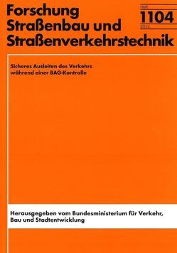 Sicheres Ausleiten des Verkehrs während einer BAG-Kontrolle von Diner,  Eugen, Kemper,  Dirk, Müsseler,  Jochen, Skottke,  Eva-Maria