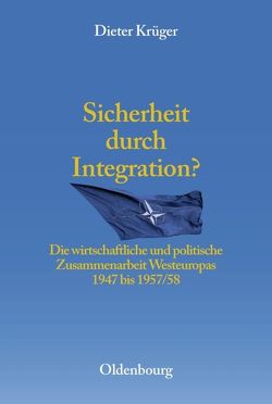 Sicherheit durch Integration? von Krüger,  Dieter