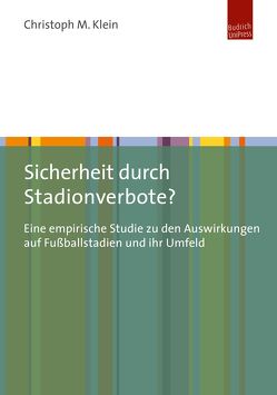 Sicherheit durch Stadionverbote? von Klein,  Christoph M.