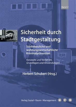 Sicherheit durch Stadtgestaltung von Schubert,  Herbert