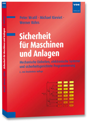 Sicherheit für Maschinen und Anlagen von Kieviet,  Michael, Röhrs,  Werner, Wratil,  Peter