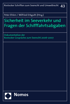 Sicherheit im Seeverkehr und Fragen der Schifffahrtsabgaben von Ehlers,  Peter, Erbguth,  Wilfried