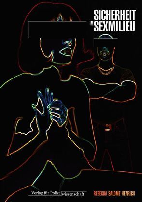 Sicherheit im Sexmilieu von Henrich,  Rebekka S