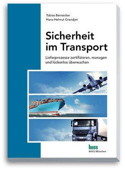 Sicherheit im Transport von Bernecker,  Prof. Dr. Tobias, Grandjot,  Prof. Hans-Helmut