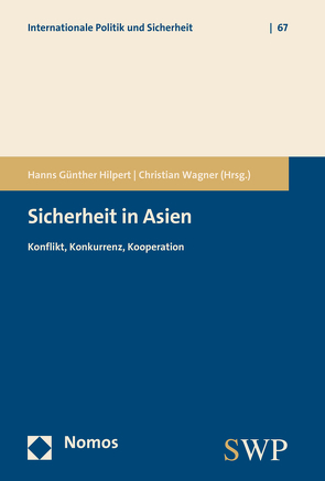 Sicherheit in Asien von Hilpert,  Hanns Günther, Wagner,  Christian