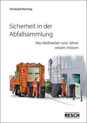 Sicherheit in der Abfallsammlung von Benning,  Christoph