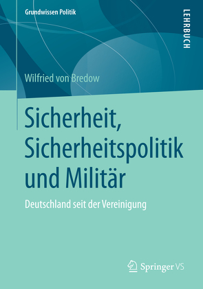 Sicherheit, Sicherheitspolitik und Militär von von Bredow,  Wilfried