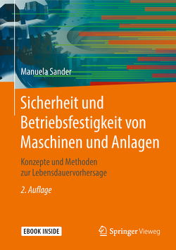 Sicherheit und Betriebsfestigkeit von Maschinen und Anlagen von Sander,  Manuela