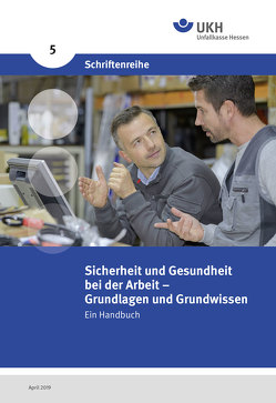 Sicherheit und Gesundheit bei der Arbeit von Abt,  Hans Günter, Ackermann,  Sebastian, Baumann,  Wolfgang, Brunke,  Dr. Gerlinde, Caspar,  Stephanie, Duffner,  Heike, Heinz,  Gero, Heise,  Oliver, Knittel,  Rainer, Krämer,  Gernot, Kunz,  Dr. Torsten, Lange,  Matthias, Mai,  Oliver, Protsch,  Michael, Ritzenhöfer,  Dr. Lisa, Rothe,  Wolfgang, Straub,  Eva Maria, Thullner,  Ingrid, Walther,  Christina, Weber,  Olga