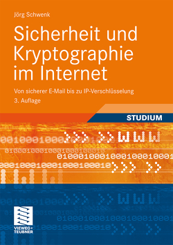 Sicherheit und Kryptographie im Internet von Schwenk,  Jörg