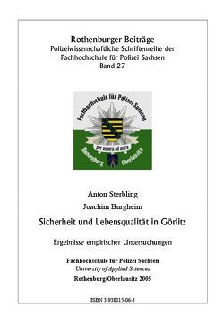 Sicherheit und Lebensqualität in Görlitz von Burgheim,  Joachim, Sterbling,  Anton