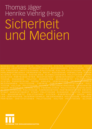 Sicherheit und Medien von Jaeger,  Thomas, Viehrig,  Henrike