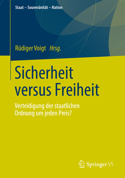 Sicherheit versus Freiheit von Voigt,  Rüdiger