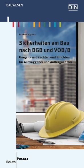 Sicherheiten am Bau nach BGB und VOB/B – Buch mit E-Book von Reininghaus,  Eva