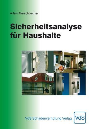 Sicherheitsanalyse für Haushalte von Merschbacher,  Adam