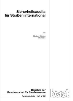 Sicherheitsaudit für Straßen international von Brühning,  Ekkehard, Löhe,  Ulrich