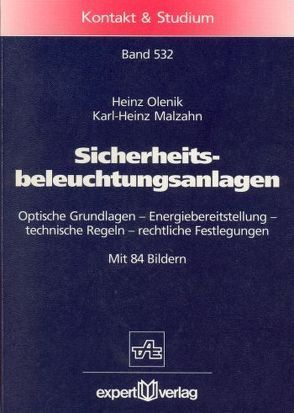 Sicherheitsbeleuchtungsanlagen von Malzahn,  Karl H., Olenik,  Heinz