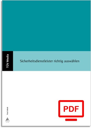 Sicherheitsdienstleister richtig auswählen (E-Book,PDF) von Jakob,  Paul