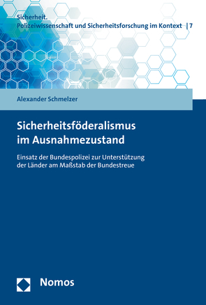 Sicherheitsföderalismus im Ausnahmezustand von Schmelzer,  Alexander