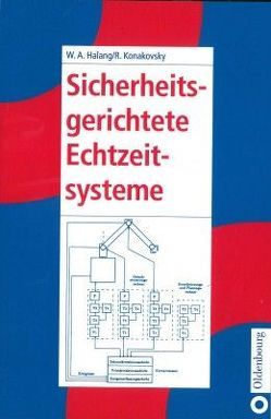 Sicherheitsgerichtete Echtzeitsysteme von Halang,  Wolfgang A, Konakovsky,  Rudolf