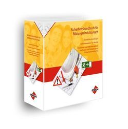 Sicherheitshandbuch für Bildungseinrichtungen von Andre,  Claudia, Artner,  Lucas, Grafenauer,  Franz, Grassl,  Jürgen, Gruber,  Harald, Schmid,  Michael, Sedlacek,  Robert