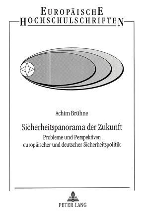 Sicherheitspanorama der Zukunft von Brühne,  Achim