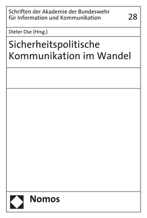 Sicherheitspolitische Kommunikation im Wandel von Ose,  Dieter