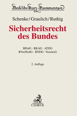 Sicherheitsrecht des Bundes von Aden,  Hartmut, Arzt,  Clemens, Bäcker,  Matthias, Baumeister,  Peter, Bock,  Wolfgang, Buchberger,  Elisabeth, Dietrich,  Jan-Hendrik, Graulich,  Kurt, Gusy,  Christoph, Heinickel,  Caroline, Huber,  Bertold, Mallmann,  Otto, Roth,  Wolfgang, Ruthig,  Josef, Schenke,  Ralf P., Schenke,  Wolf-Rüdiger, Siems,  Thomas, Warg,  Gunter