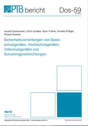 Sicherheitsvorrichtungen von Basisschutzgeräten, Hochschutzgeräten, Vollschutzgeräten und Schulröntgenreinrichtungen von Dombrowski,  Harald, Grottker,  Ulrich, Pullner,  Björn, Röttger,  Annette, Zwiener,  Roland