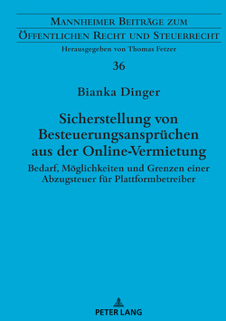 Sicherstellung von Besteuerungsansprüchen aus der Online-Vermietung von Dinger,  Bianka