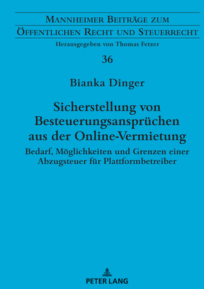 Sicherstellung von Besteuerungsansprüchen aus der Online-Vermietung von Dinger,  Bianka