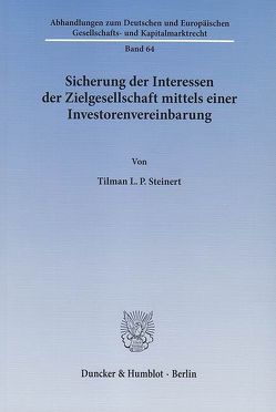 Sicherung der Interessen der Zielgesellschaft mittels einer Investorenvereinbarung. von Steinert,  Tilman L. P.