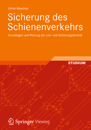 Sicherung des Schienenverkehrs von Maschek,  Ulrich