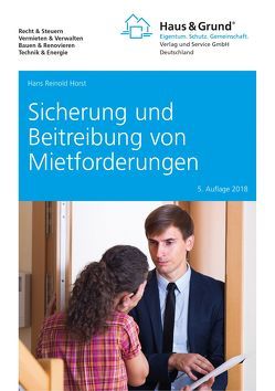 Sicherung und Beitreibung von Mietforderungen von Horst,  Hans Reinold