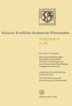 Sicherungsmaßnahmen gegen Bergschäden und Erdbeben sowie ihre Auswirkungen auf neuere konstruktive Entwicklungen im allgemeinen Bauwesen von Domke,  Helmut