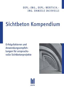 Sichtbeton Kompendium von Iacovelli,  Daniele