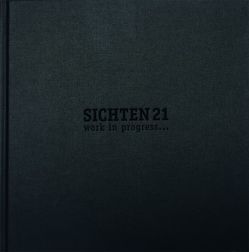 SICHTEN 21 von Christian,  Schaaf, Fachbereich Architektur,  Technische Universität Darmstadt, Sajak,  Julia