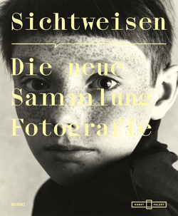 Sichtweisen. Die neue Sammlung Fotografie von Conze,  Linda, Frecot,  Janos, Weski,  Thomas