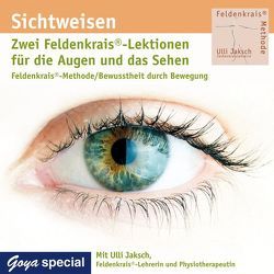 Sichtweisen. Zwei Feldenkrais Lektionen für die Augen und das Sehen von Jaksch,  Ulli