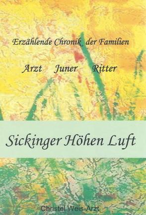 Sickinger Höhen Luft von Weis-Arzt,  Christel