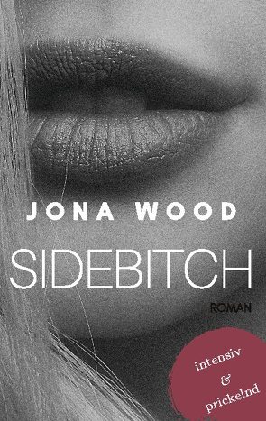 Sidebitch 2 von Wood,  Jona