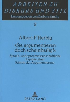 «Sie argumentieren doch scheinheilig¿» von Herbig,  Albert